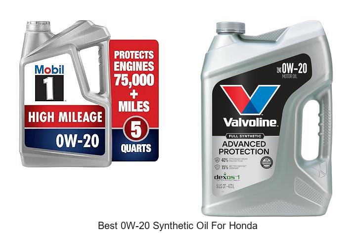 Top 12 Best 0W-20 Synthetic Oil for Honda Revealed!