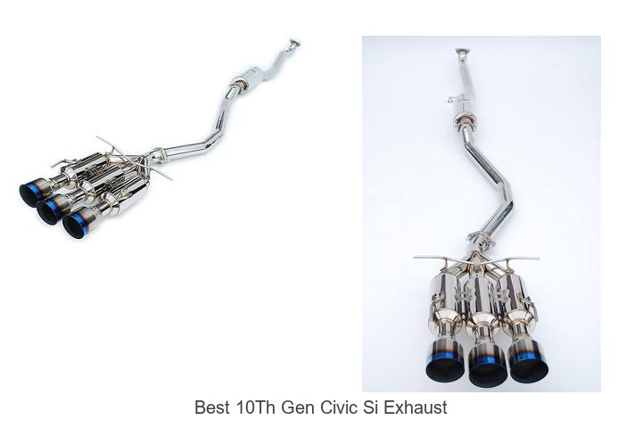 Top 15 Best 10th Gen Civic Si Exhaust That Boost Power!