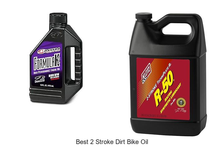 Top 12 Best 2 Stroke Dirt Bike Oil You Must Try Today