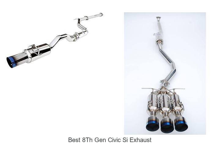 Top 12 Best 8th Gen Civic Si Exhaust That Boost Power!