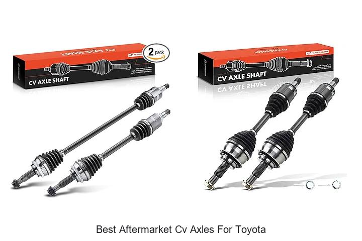 Top 15 Best Aftermarket CV Axles for Toyota You Need Now