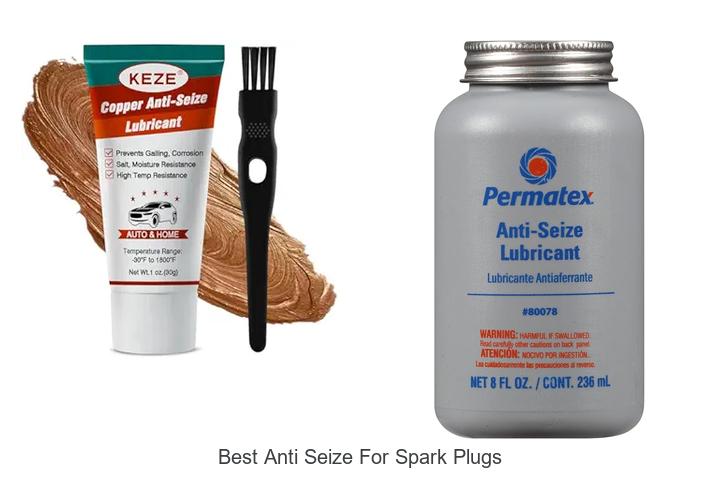 Top 12 Best Anti Seize for Spark Plugs That Save Engines