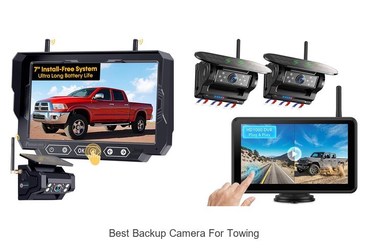 Top 12 Best Backup Camera For Towing That Will Blow You Away