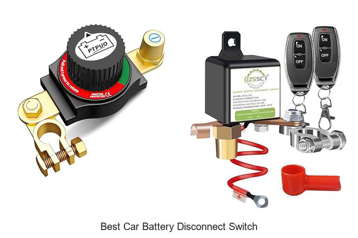 Top 12 Best Car Battery Disconnect Switch That Saves Power!