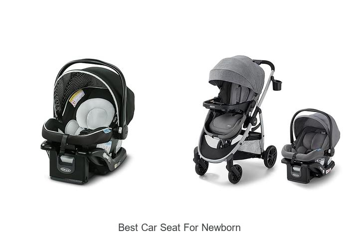 Top 12 Best Car Seat For Newborn Every Parent Needs Now