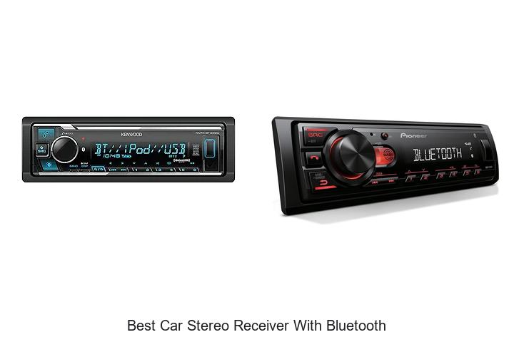 Top 12 Best Car Stereo Receiver With Bluetooth You Need Now