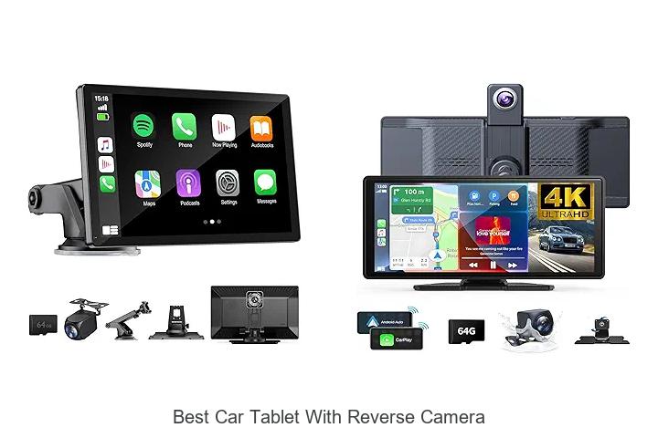 Top 15 Best Car Tablet With Reverse Camera You Must See