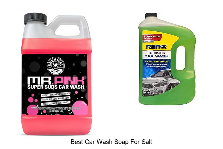 Top 12 Best Car Wash Soap for Salt That Will Amaze You