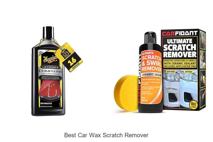 Top 15 Best Car Wax Scratch Remover To Fix Scratches Now