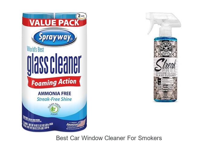 Top 15 Best Car Window Cleaner for Smokers Revealed!