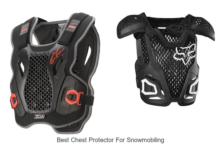 Top 12 Best Chest Protector for Snowmobiling You Need Now
