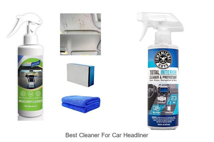 Top 15 Best Cleaner for Car Headliner That Will Impress You!