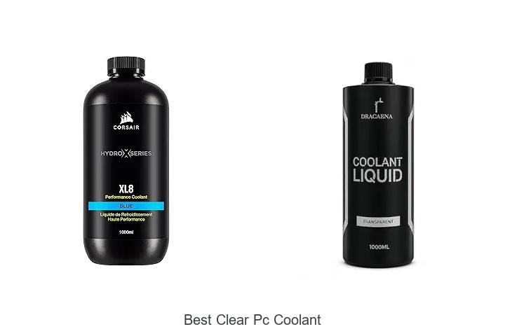 Top 15 Best Clear PC Coolant You Need to Try Now