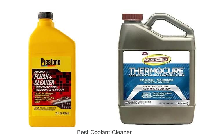 Top 15 Best Coolant Cleaner That Will Save Your Engine!