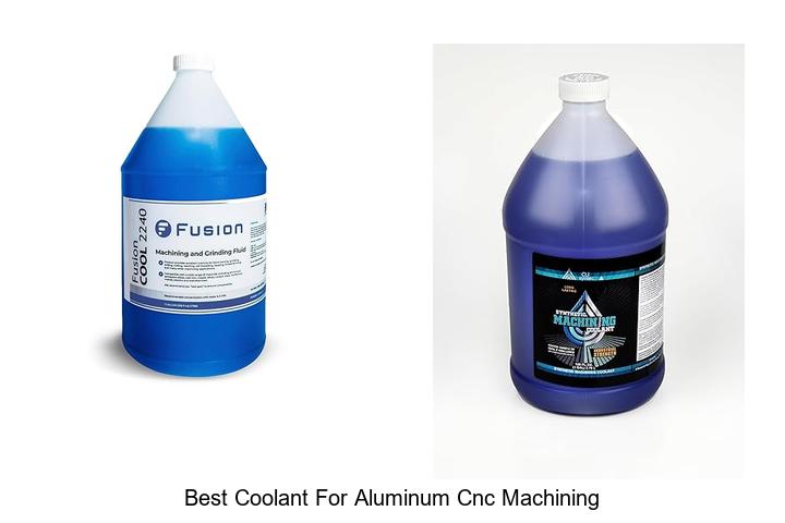 Top 15 Best Coolant for Aluminum CNC Machining Revealed!