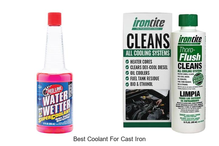 Top 15 Best Coolant For Cast Iron That You Can’t Miss!