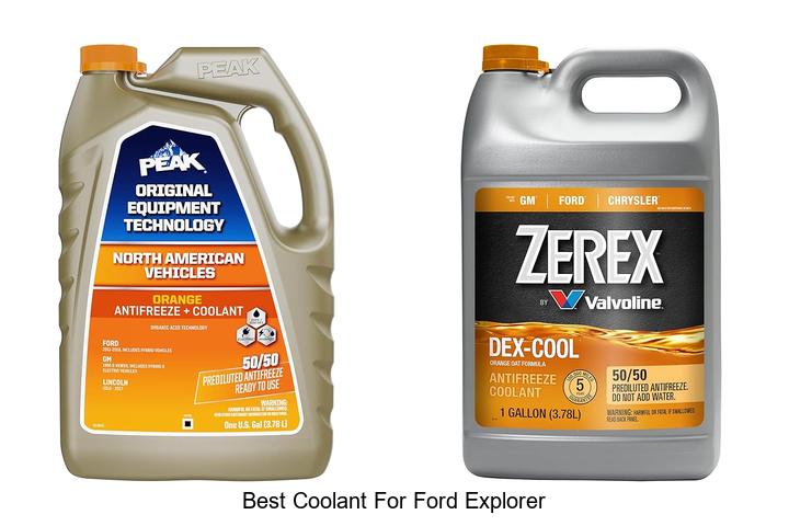 Top 15 Best Coolant for Ford Explorer You Must Try Now