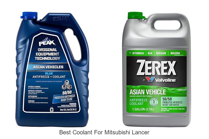 Top 12 Best Coolant for Mitsubishi Lancer That Lasts!