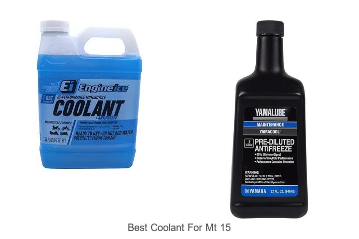Top 12 Best Coolant for MT 15 That Will Boost Performance!