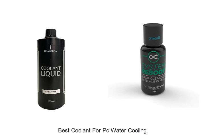 Top 15 Best Coolant For PC Water Cooling You Must Try!