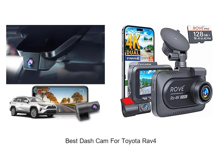 Top 15 Best Dash Cam for Toyota RAV4 You Can’t Miss!
