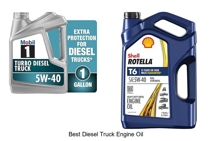 Top 12 Best Diesel Truck Engine Oil You Can’t Ignore