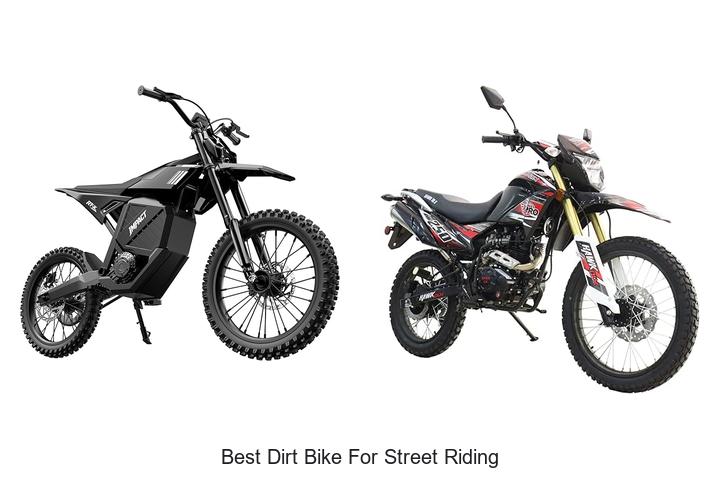 Top 15 Best Dirt Bike For Street Riding You Can’t Miss!