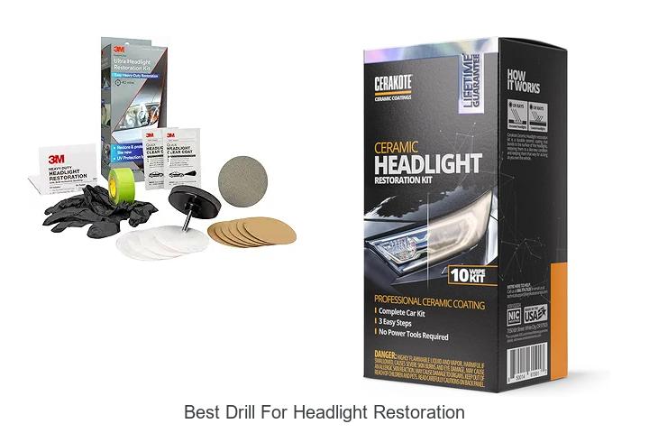 Top 15 Best Drill For Headlight Restoration You Need Now!