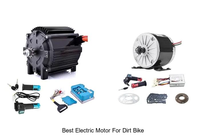 Top 15 Best Electric Motor for Dirt Bike You Need Now