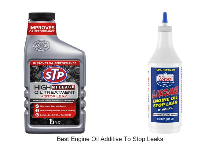 Top 15 Best Engine Oil Additive To Stop Leaks Instantly!