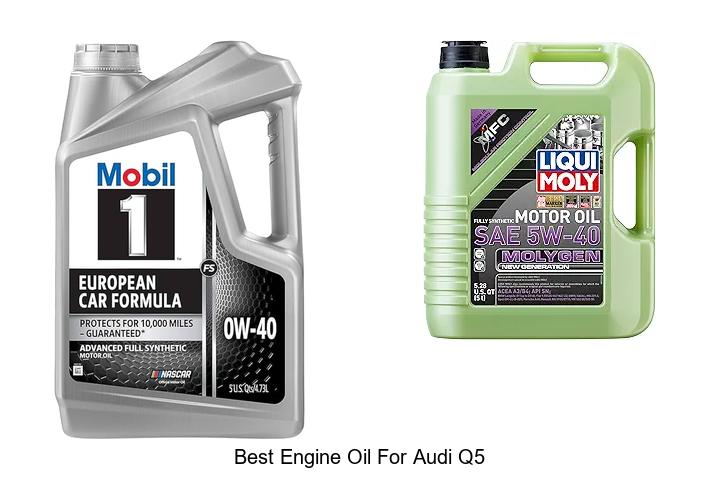 Top 15 Best Engine Oil For Audi Q5 That Boosts Performance