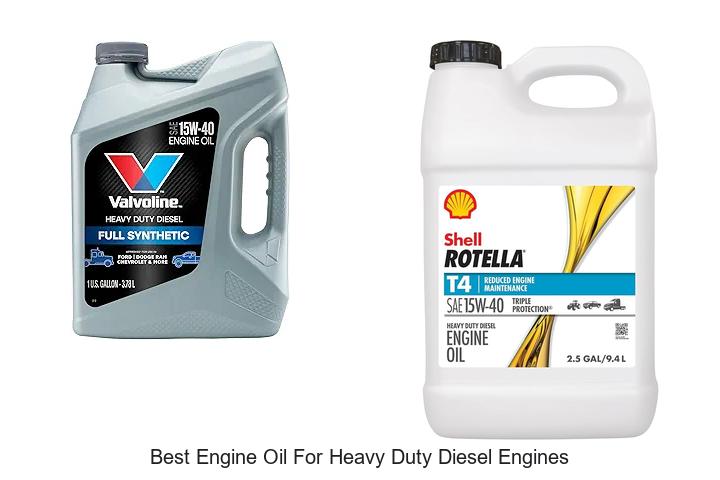 Top 12 Best Engine Oil for Heavy Duty Diesel Engines Now