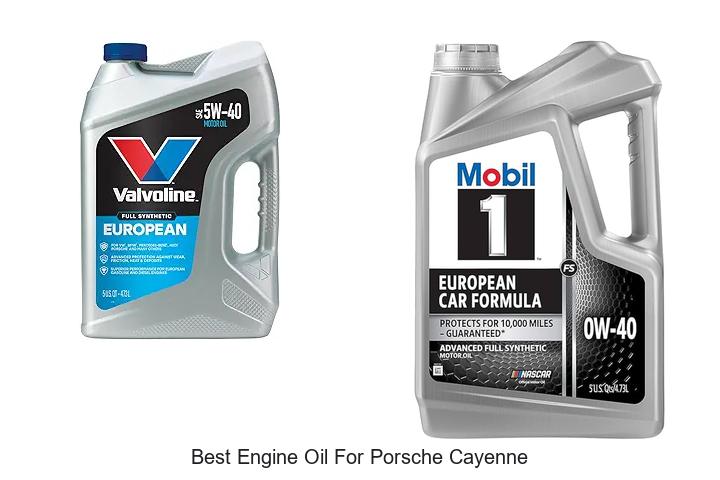 Top 12 Best Engine Oil for Porsche Cayenne You Need Now