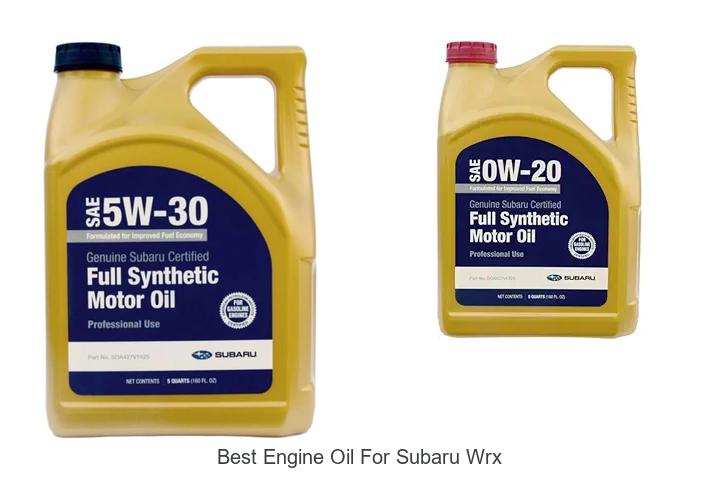 Top 15 Best Engine Oil For Subaru WRX That Boost Performance
