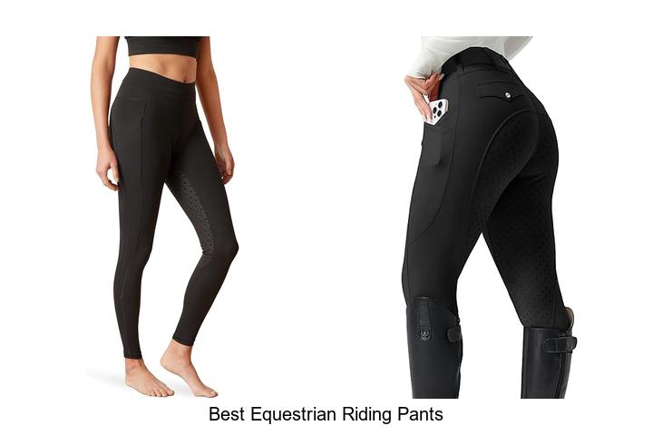 Top 15 Best Equestrian Riding Pants You Can’t Miss!