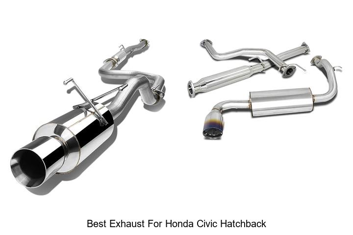 Top 12 Best Exhaust For Honda Civic Hatchback You Need Now