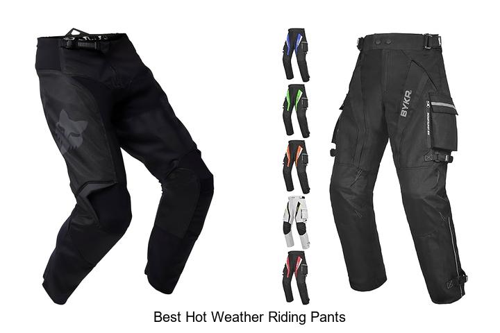 Top 15 Best Hot Weather Riding Pants You Must Own Today