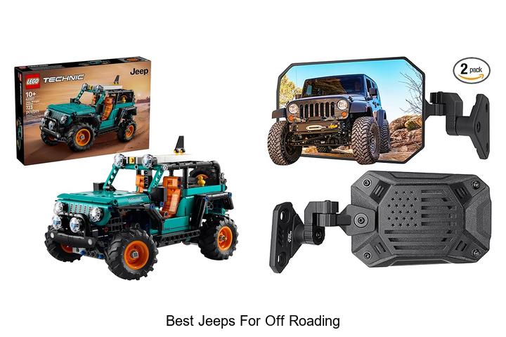 Top 12 Best Jeeps for Off Roading You Can’t Miss!