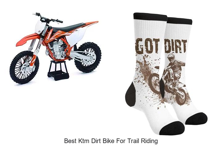 Top 15 Best KTM Dirt Bike for Trail Riding You Must Try!