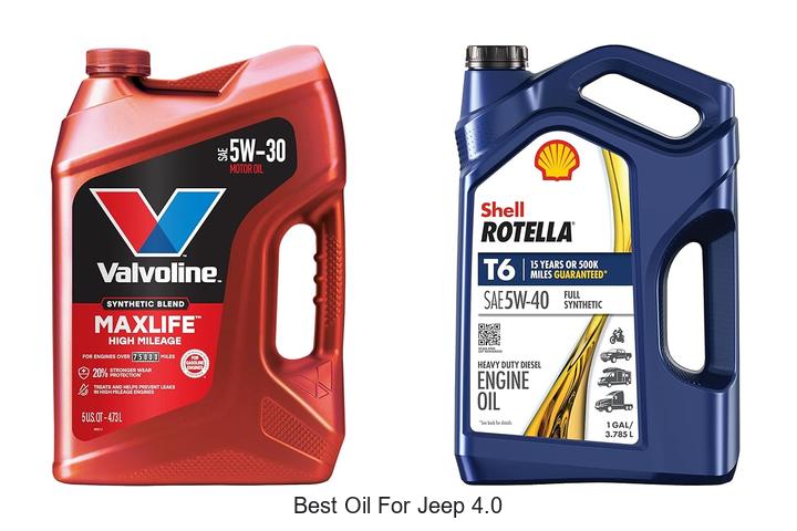 Top 12 Best Oil for Jeep 4.0 That Will Boost Performance!