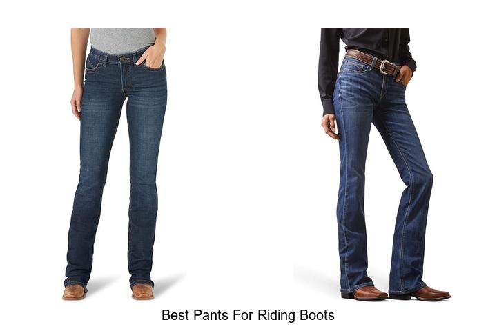 Top 12 Best Pants For Riding Boots You Can’t Miss