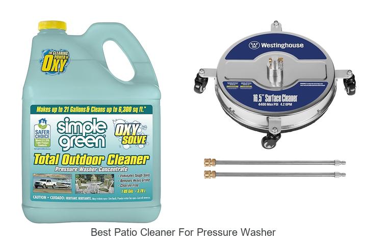 Top 15 Best Patio Cleaner for Pressure Washer Revealed!