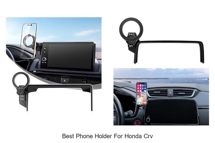 Top 15 Best Phone Holder for Honda CRV You Can’t Miss!