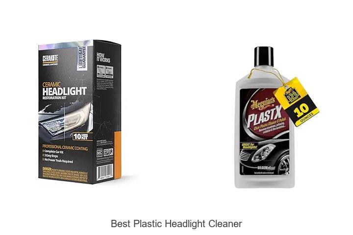 Top 15 Best Plastic Headlight Cleaner That Will Blow Your Mind