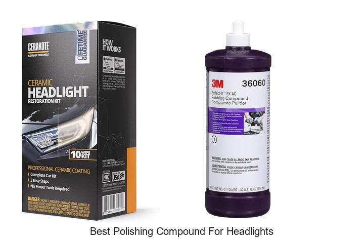 Top 12 Best Polishing Compound For Headlights You Need Now