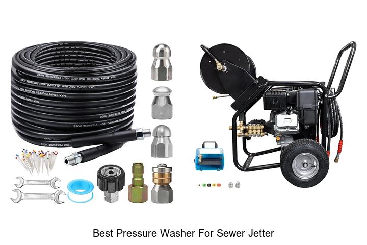 Top 15 Best Pressure Washer For Sewer Jetter You Need Now