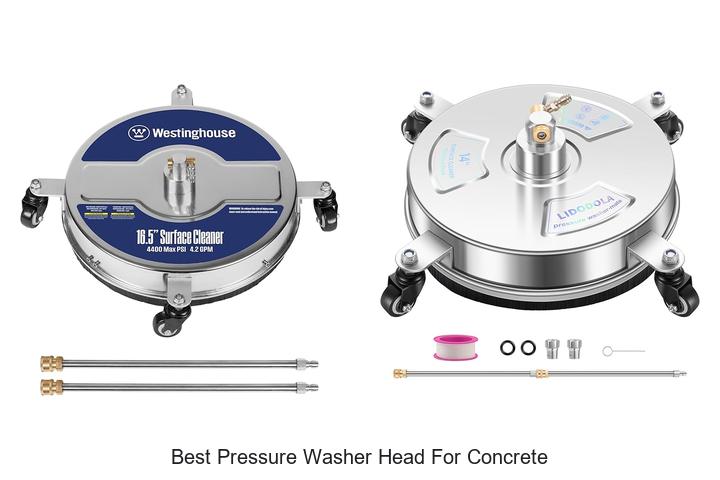 Top 15 Best Pressure Washer Head For Concrete You Need Now