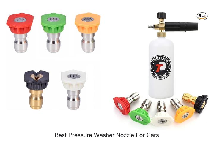 Top 15 Best Pressure Washer Nozzle for Cars You Need Now