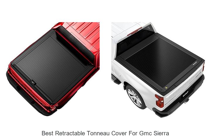 Top 15 Best Retractable Tonneau Cover For GMC Sierra Now