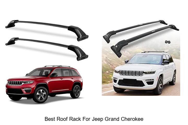 Top 15 Best Roof Rack for Jeep Grand Cherokee Revealed!